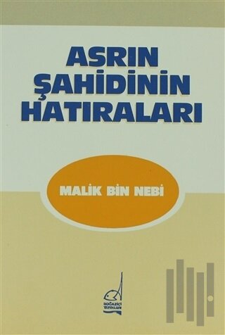 Asrın Şahidinin Hatıraları