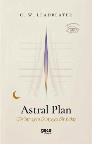 Astral Plan - Görünmeyen Dünyaya Bir Bakış
