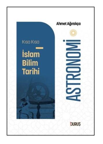 Astronomi - Kısa Kısa İslam Bilim Tarihi
