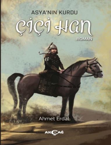 Asyanın Kurdu Çiçi Han | Kitap Ambarı