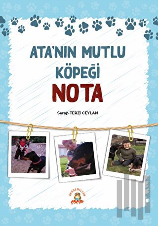 Ata’nın Mutlu Köpeği Nota