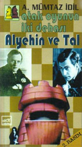 Atak Oyunun İki Dehası-Alyehin ve Tal