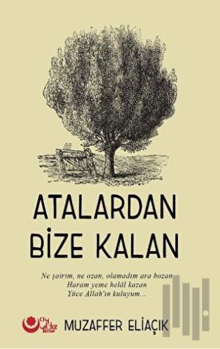 Atalardan Bize Kalan | Kitap Ambarı