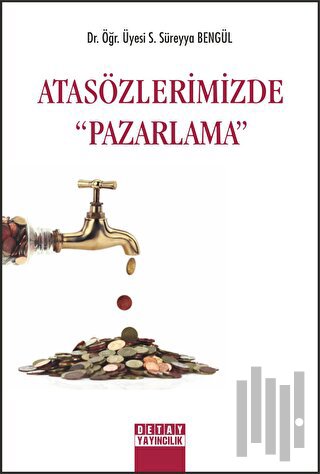 Atasözlerimizde Pazarlama