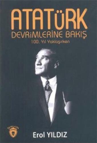 Atatürk Devrimlerine Bakış