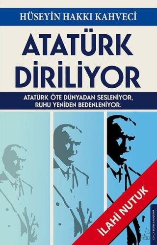 Atatürk Diriliyor - İlahi Nutuk | Kitap Ambarı