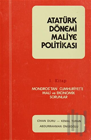 Atatürk Dönemi Maliye Politikaları