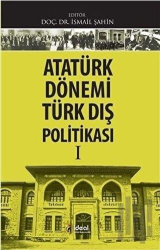 Atatürk Dönemi Türk Dış Politikası 1