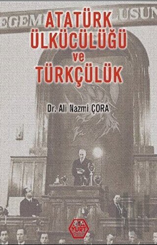 Atatürk Ülkücülüğü ve Türkçülük