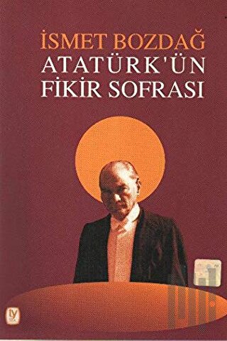 Atatürk’ün Fikir Sofrası