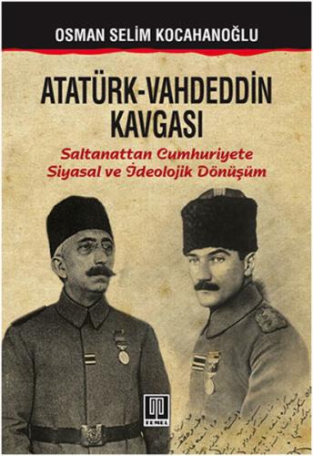 Atatürk-Vahdeddin Kavgası | Kitap Ambarı