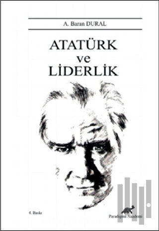 Atatürk ve Liderlik