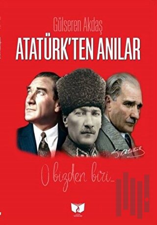 Atatürk'ten Anılar | Kitap Ambarı