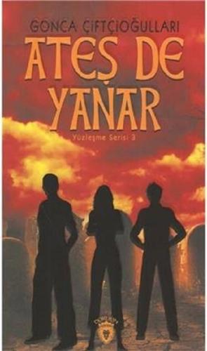 Ateş De Yanar-Yüzleşme Serisi 3