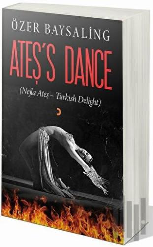 Ateş’s Dance
