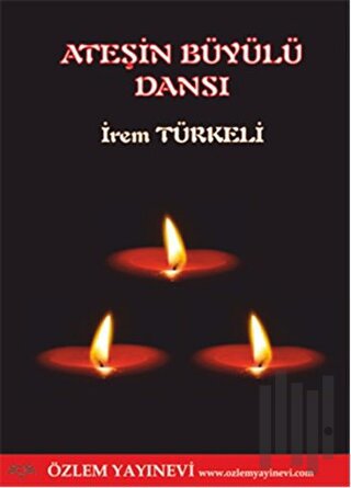 Ateşin Büyülü Dansı
