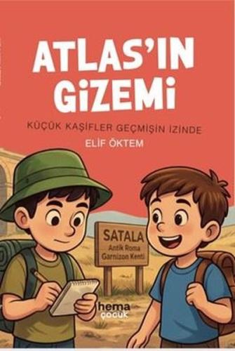 Atlas'ın Gizemi - Küçük Kaşifler Geçmişin İzinde