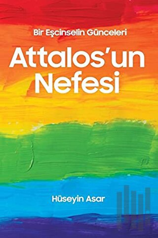 Attalos’un Nefesi - Bir Eşcinselin Günceleri
