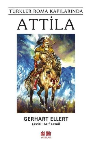 Attila - Türkler Roma Kapılarında