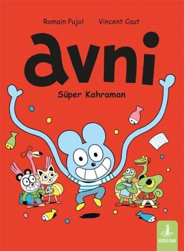 Avni: Süper Arkadaş | Kitap Ambarı