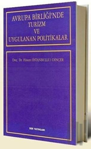 Avrupa Birliği’nde Turizm ve Uygulanan Politikalar
