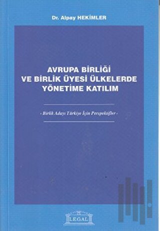 Avrupa Birliği ve Birlik Üyesi Ülkelerde Yönetime Katılım
