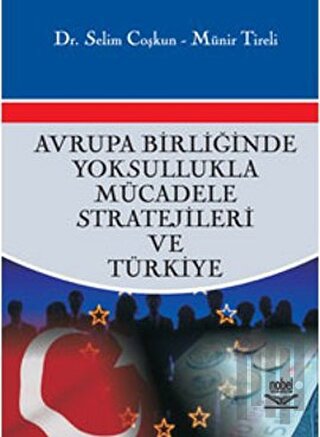 Avrupa Birliğinde Yoksullukla Mücadele Stratejileri ve Türkiye