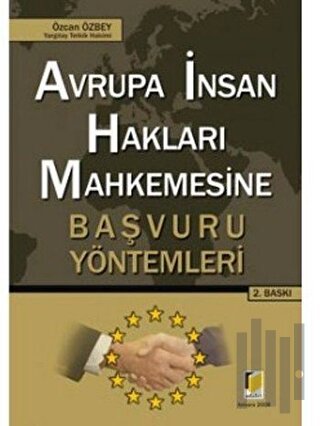 Avrupa İnsan Hakları Mahkemesine Başvuru Yöntemleri