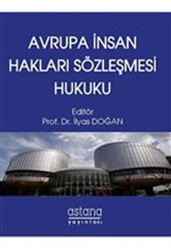 Avrupa İnsan Hakları Sözleşmesi Hukuku | Kitap Ambarı