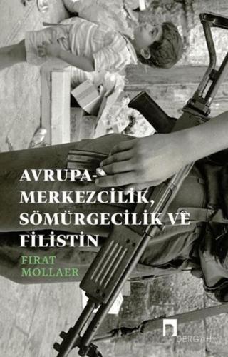 Avrupa-merkezcilik, Sömürgecilik ve Filistin
