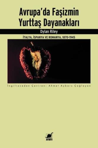 Avrupa'da Faşizmin Yurttaş Dayanakları - İtalya İspanya ve Romanya 1870 - 1945