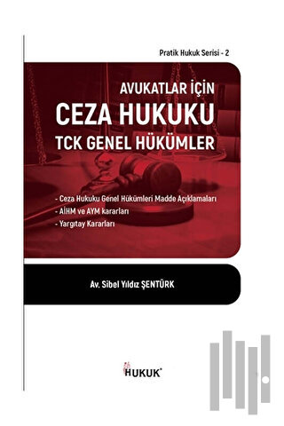 Avukatlar İçin Ceza Hukuku TCK Genel Hükümler