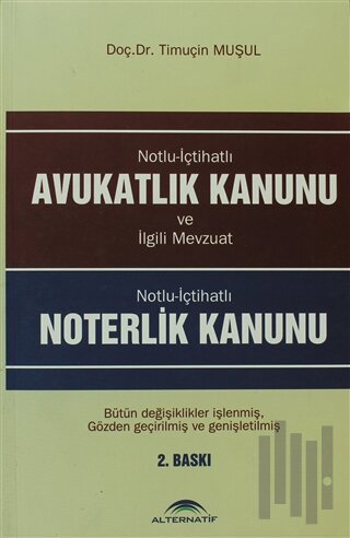Avukatlık Kanunu - Noterlik Kanunu | Kitap Ambarı