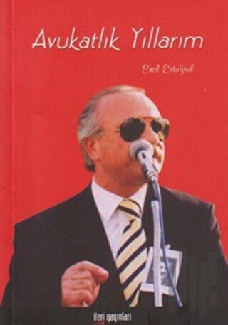 Avukatlık Yıllarım