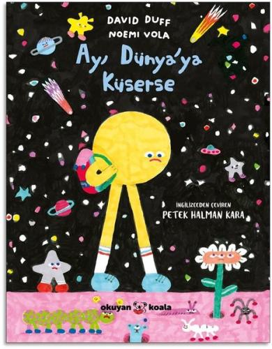 Ay Dünya'ya Küserse | Kitap Ambarı