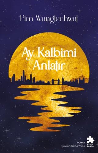 Ay Kalbimi Anlatır | Kitap Ambarı