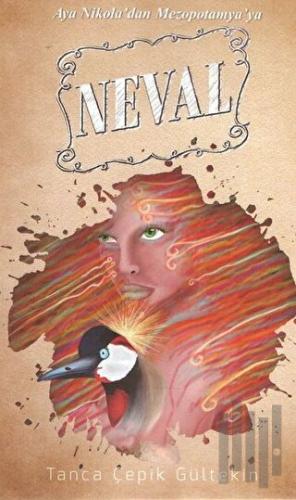 Aya Nikola'dan Mezopotamya'ya Neval