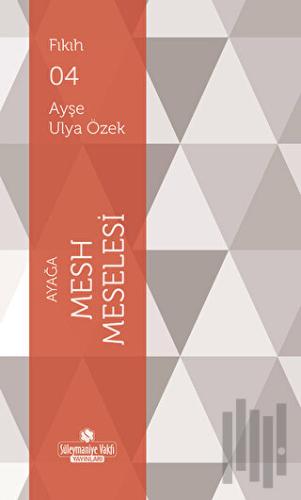 Ayağa Mesh Meselesi | Kitap Ambarı