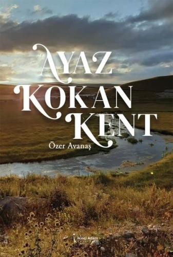 Ayaz Kokan Kent