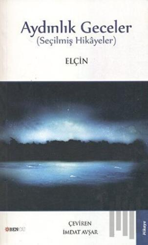 Aydınlık Geceler (Seçilmiş Hikayeler)