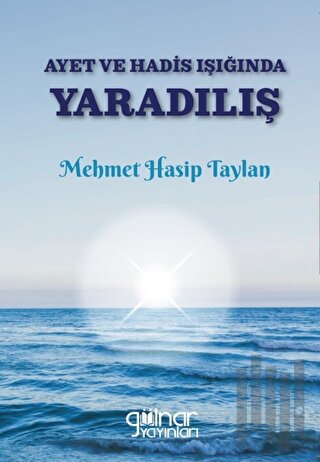Ayet ve Hadis Işığında Yaradılış
