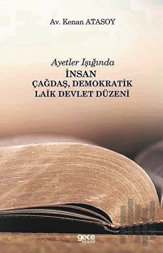 Ayetler Işığında İnsan Çağdaş Demokratik Laik Devlet Düzeni