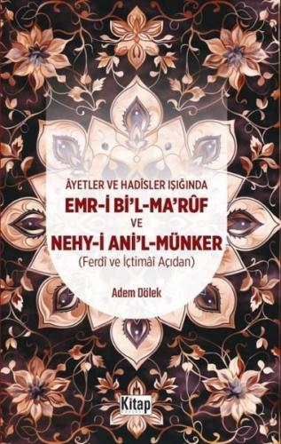 Ayetler ve Hadisler Işığında Emr-i Bi'l-Maruf ve Nehy-i Ani'l Münker