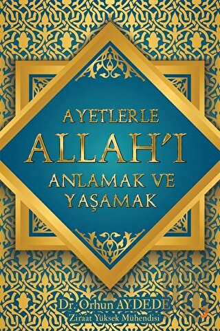 Ayetlerle Allah'ı Anlamak ve Yaşamak
