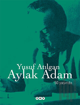Aylak Adam 50 Yaşında (Ciltli)