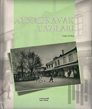 Aynalıkavak Yazıları (Ciltli)