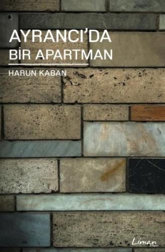 Ayrancı'da Bir Apartman | Kitap Ambarı