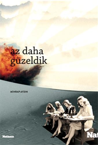 Az Daha Güzeldik