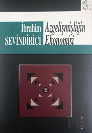 Azgelişmişliğin Ekonomisi | Kitap Ambarı