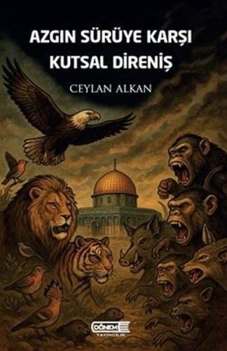 Azgın Sürüye Karşı Kutsal Direniş | Kitap Ambarı